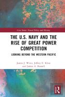 The U.S. Navy And The Rise Of Great Power Competition
