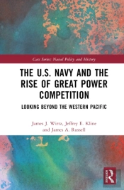 The U.S. Navy And The Rise Of Great Power Competition