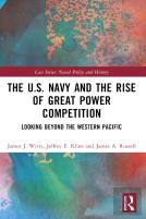 The U.S. Navy And The Rise Of Great Power Competition