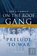 The Us Navy'S On-The-Roof Gang