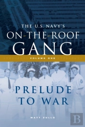 The Us Navy'S On-The-Roof Gang