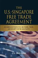 The Us-Singapore Free Trade Agreement
