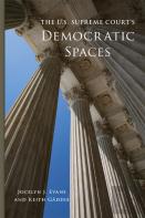 The U.S. Supreme Court'S Democratic Spaces
