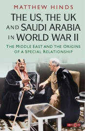The Us, The Uk And Saudi Arabia In World War Ii