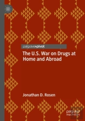 The U.S. War On Drugs At Home And Abroad