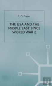 The Usa And The Middle East Since World War 2