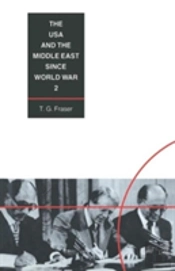 The Usa And The Middle East Since World War 2