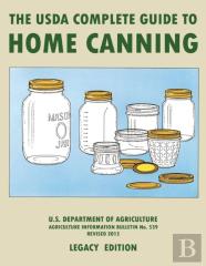 The Usda Complete Guide To Home Canning (Legacy Edition)