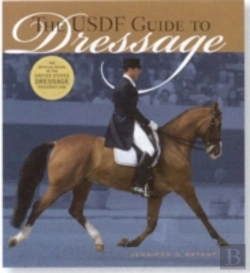 Bertrand.pt - The Usdf Guide To Dressage