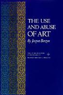 The Use And Abuse Of Art
