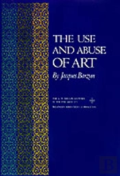 The Use And Abuse Of Art
