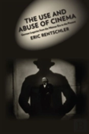 The Use And Abuse Of Cinema