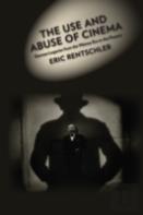 The Use And Abuse Of Cinema