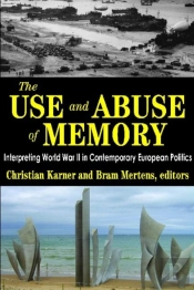 The Use And Abuse Of Memory