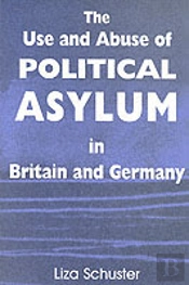 The Use And Abuse Of Political Asylum In Britain And Germany