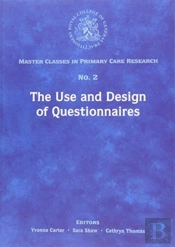 The Use And Design Of Questionnaires