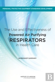 The Use And Effectiveness Of Powered Air Purifying Respirators In Health Care