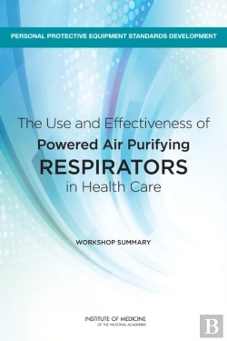 Bertrand.pt - The Use And Effectiveness Of Powered Air Purifying Respirators In Health Care