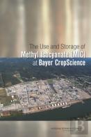 The Use And Storage Of Methyl Isocyanate (Mic) At Bayer Cropscience
