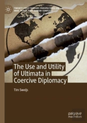 The Use And Utility Of Ultimata In Coercive Diplomacy