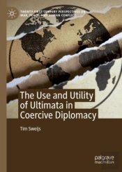 The Use And Utility Of Ultimata In Coercive Diplomacy
