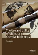 The Use And Utility Of Ultimata In Coercive Diplomacy