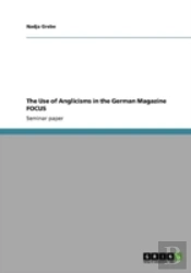 The Use Of Anglicisms In The German Magazine Focus
