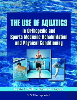 Bertrand.pt - The Use Of Aquatics In Orthopedics And Sports Medicine Rehabilitation And Physical Conditioning