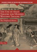 The Use Of Asian Theatre For Modern Western Theatre