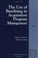 The Use Of Baselining In Acquisition Program Management