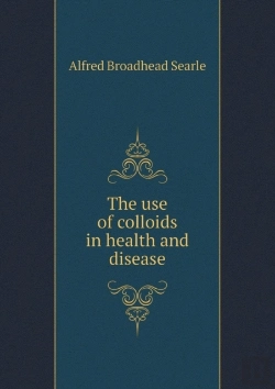 Bertrand.pt - The Use Of Colloids In Health And Disease