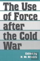 The Use Of Force After The Cold War