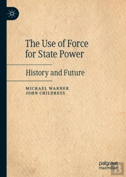 Bertrand.pt - The Use Of Force For State Power