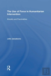 The Use Of Force In Humanitarian Intervention