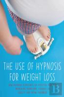 The Use Of Hypnosis For Weight Loss