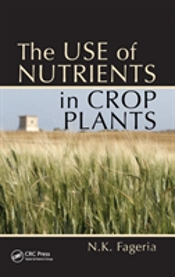 The Use Of Nutrients In Crop Plants