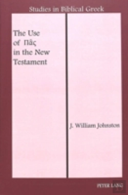 Bertrand.pt - The Use Of Pas In The New Testament