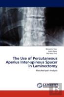 The Use Of Percutaneous Aperius Inter-Spinous Spacer In Laminectomy