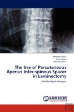 Bertrand.pt - The Use Of Percutaneous Aperius Inter-Spinous Spacer In Laminectomy