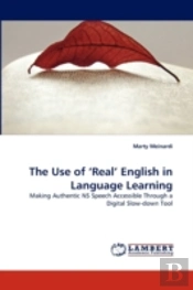 The Use Of 'Real' English In Language Learning