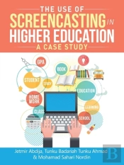 The Use Of Screencasting In Higher Education
