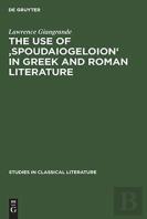 The Use Of 'Spoudaiogeloion' In Greek And Roman Literature