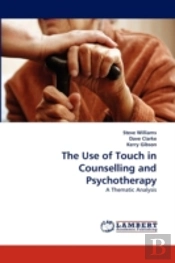 The Use Of Touch In Counselling And Psychotherapy