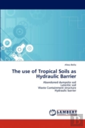 The Use Of Tropical Soils As Hydraulic Barrier