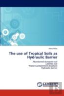 The Use Of Tropical Soils As Hydraulic Barrier