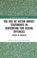 The Use Of Victim Impact Statements In Sentencing For Sexual Offences