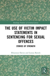 The Use Of Victim Impact Statements In Sentencing For Sexual Offences