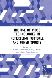 The Use Of Video Technologies In Refereeing Football And Other Sports