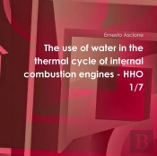 The Use Of Water In The Thermal Cycle Of Internal Combustion Engines - Hho 1/7