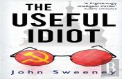 The Useful Idiot